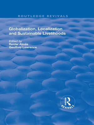 cover image of Globalisation, Localisation and Sustainable Livelihoods